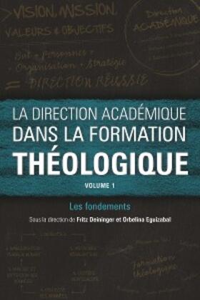 Deininger / Eguizabal |  La direction académique dans la formation théologique, volume 1 | eBook | Sack Fachmedien
