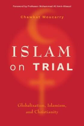 Moucarry |  Islam on Trial | eBook | Sack Fachmedien