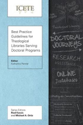 Penner |  Best Practice Guidelines for Theological Libraries Serving Doctoral Programs | eBook | Sack Fachmedien