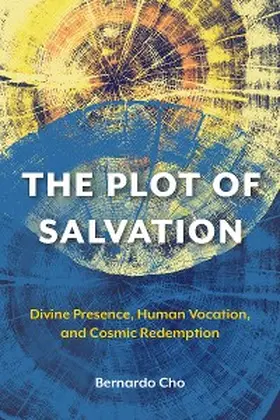 Cho |  The Plot of Salvation | eBook | Sack Fachmedien