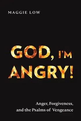 Low |  God, I'm Angry! | eBook | Sack Fachmedien