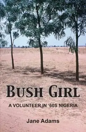 Adams |  Bush Girl | eBook | Sack Fachmedien