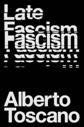 Toscano |  Late Fascism | eBook | Sack Fachmedien