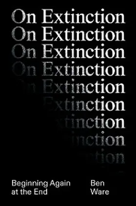 Ware |  On Extinction | eBook | Sack Fachmedien