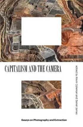 Coleman / James |  Capitalism and the Camera | eBook | Sack Fachmedien