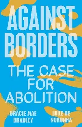Noronha / Bradley |  Against Borders | eBook | Sack Fachmedien