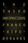 Berardi |  The Third Unconscious | eBook | Sack Fachmedien