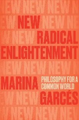 Garcés |  New Radical Enlightenment | eBook | Sack Fachmedien