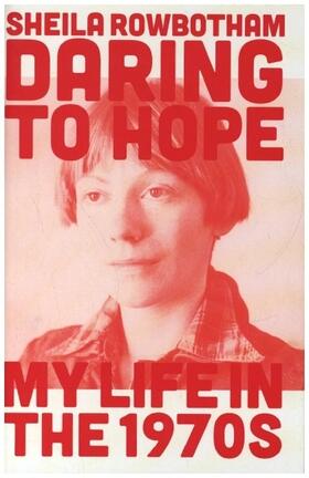 Rowbotham |  Daring to Hope | Buch |  Sack Fachmedien