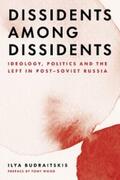 Budraitskis |  Dissidents among Dissidents | eBook | Sack Fachmedien