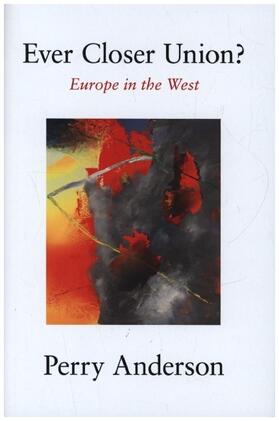 Anderson | Ever Closer Union? | Buch | 978-1-83976-441-7 | www.sack.de
