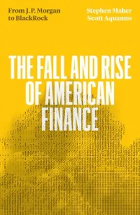 Aquanno / Maher |  The Fall and Rise of American Finance | eBook | Sack Fachmedien