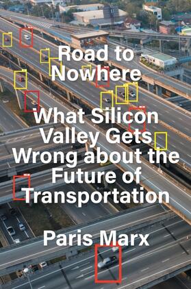 Marx |  Road to Nowhere: What Silicon Valley Gets Wrong about the Future of Transportation | Buch |  Sack Fachmedien