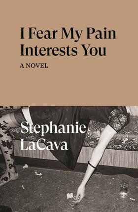 LaCava |  I Fear My Pain Interests You | Buch |  Sack Fachmedien