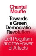 Mouffe |  Towards a Green Democratic Revolution | eBook | Sack Fachmedien