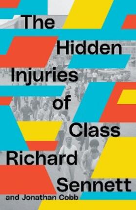 Sennett / Cobb |  The Hidden Injuries of Class | eBook | Sack Fachmedien
