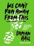 Hall |  We Can't Run Away From This | eBook | Sack Fachmedien