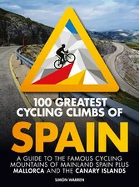 Warren |  100 Greatest Cycling Climbs of Spain | eBook | Sack Fachmedien