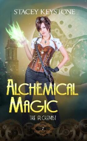Keystone |  Alchemical Magic (The Alchemist, #2) | eBook | Sack Fachmedien