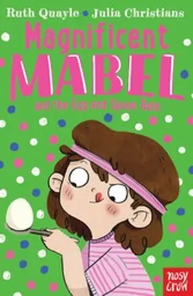 Quayle |  Magnificent Mabel and the Egg and Spoon Race | eBook | Sack Fachmedien