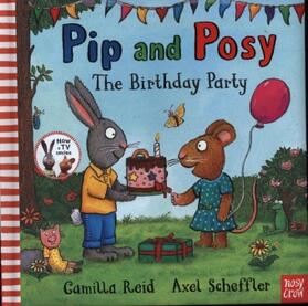 Reid |  Pip and Posy: The Birthday Party | Buch |  Sack Fachmedien