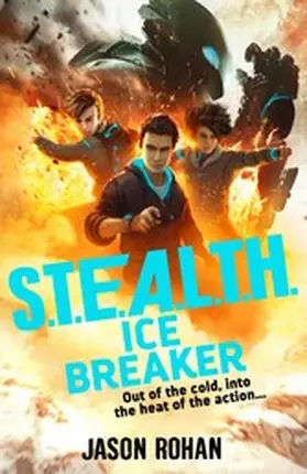 Rohan |  S.T.E.A.L.T.H.: Ice Breaker | eBook | Sack Fachmedien