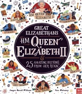 Williams |  Great Elizabethans: HM Queen Elizabeth II and 25 Amazing Britons from Her Reign | Buch |  Sack Fachmedien