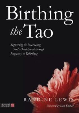 Lewis | Birthing the Tao | E-Book | sack.de