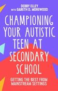 Elley / Morewood |  Championing Your Autistic Teen at Secondary School | eBook | Sack Fachmedien