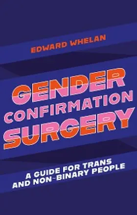 Whelan |  Gender Confirmation Surgery | eBook | Sack Fachmedien