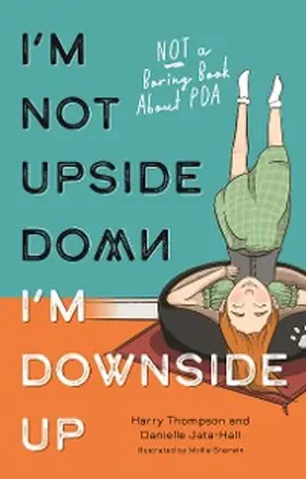 Jata-Hall / Thompson |  I'm Not Upside Down, I'm Downside Up | eBook | Sack Fachmedien