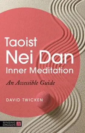 Twicken |  Taoist Nei Dan Inner Meditation | eBook | Sack Fachmedien