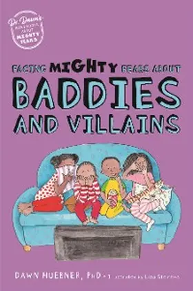 Huebner |  Facing Mighty Fears About Baddies and Villains | eBook | Sack Fachmedien