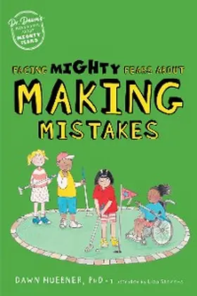 Huebner |  Facing Mighty Fears About Making Mistakes | eBook | Sack Fachmedien