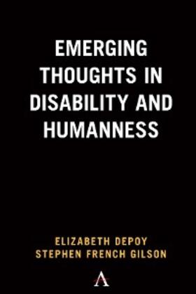 Depoy / Gilson |  Emerging Thoughts in Disability and Humanness | eBook | Sack Fachmedien