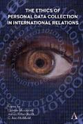 Mazzucelli / Keith / Hollifield |  The Ethics of Personal Data Collection in International Relations | eBook | Sack Fachmedien