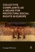 Palmisano |  Collective Complaints As a Means for Protecting Social Rights in Europe | eBook | Sack Fachmedien