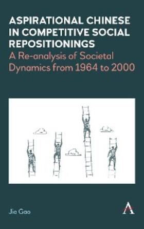 Gao |  Aspirational Chinese in Competitive Social Repositionings | eBook | Sack Fachmedien
