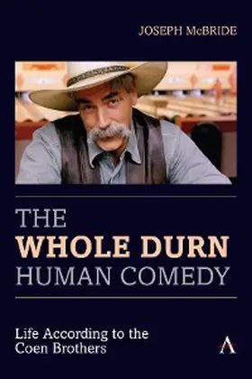 McBride |  The Whole Durn Human Comedy: Life According to the Coen Brothers | eBook | Sack Fachmedien