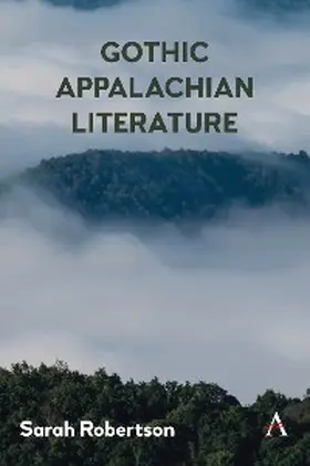 Robertson |  Gothic Appalachian Literature | eBook | Sack Fachmedien