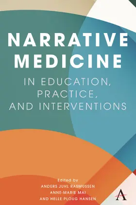 Rasmussen / Mai / Hansen |  Narrative Medicine in Education, Practice, and Interventions | eBook | Sack Fachmedien