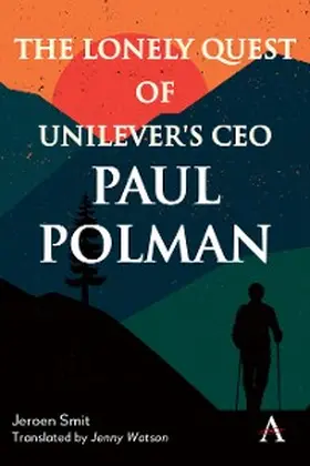 Smit |  The Lonely Quest of Unilever's CEO Paul Polman | eBook | Sack Fachmedien
