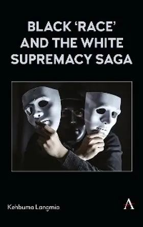 Langmia |  Black 'race' and the White Supremacy Saga | eBook | Sack Fachmedien