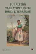 Mishra |  Subaltern Narratives in Fiji Hindi Literature | eBook | Sack Fachmedien