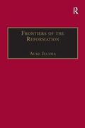 Jelsma |  Frontiers of the Reformation | Buch |  Sack Fachmedien