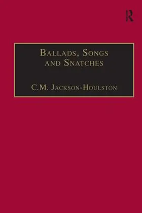 Jackson-Houlston |  Ballads, Songs and Snatches | Buch |  Sack Fachmedien