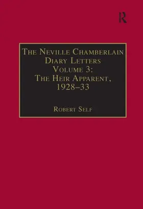 Chamberlain / Self |  The Neville Chamberlain Diary Letters | Buch |  Sack Fachmedien