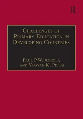 Achola / Pillai | Challenges of Primary Education in Developing Countries | Buch | 978-1-84014-889-3 | sack.de