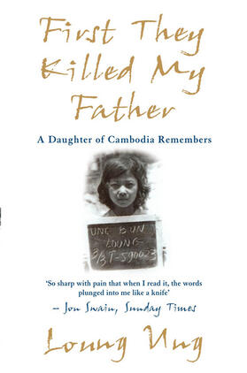 Ung |  First They Killed My Father | Buch |  Sack Fachmedien