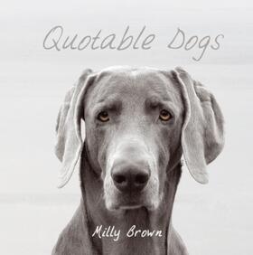 Brown |  Quotable Dogs | Buch |  Sack Fachmedien